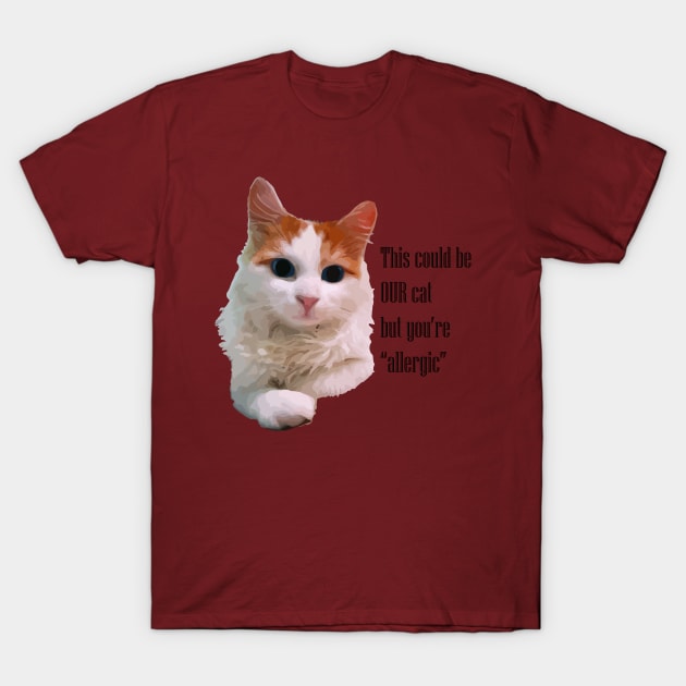 Alf the allergic Cat T-Shirt by Maiurisan